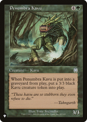 Penumbra Kavu [The List] - The Mythic Store | 24h Order Processing