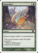 Naturalize (8th Edition) [Oversize Cards] - The Mythic Store | 24h Order Processing