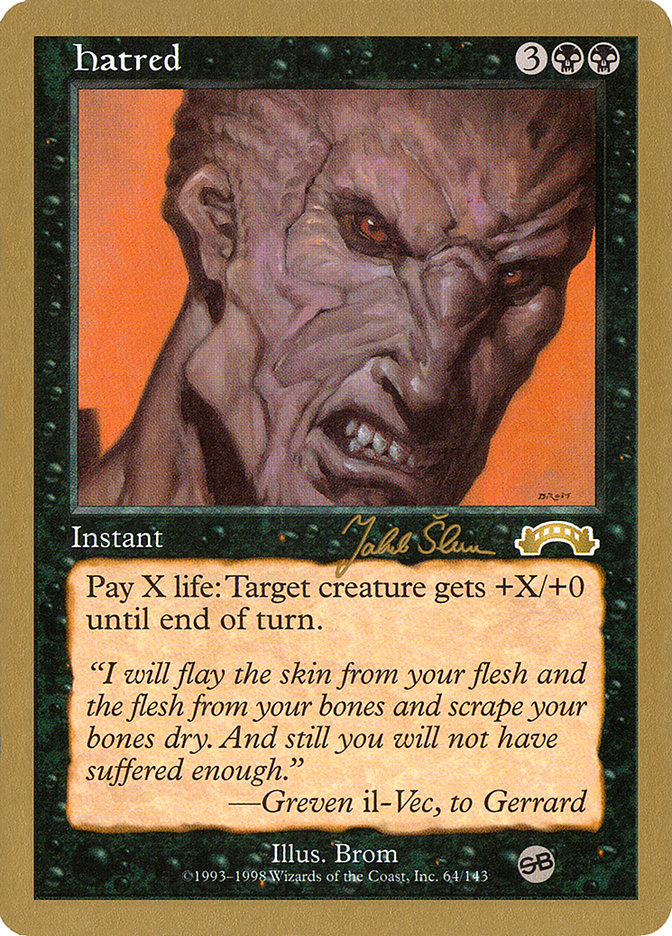 Hatred (Jakub Slemr) (SB) [World Championship Decks 1999] - The Mythic Store | 24h Order Processing