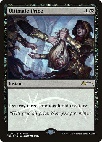 Ultimate Price [Friday Night Magic 2015] - The Mythic Store | 24h Order Processing