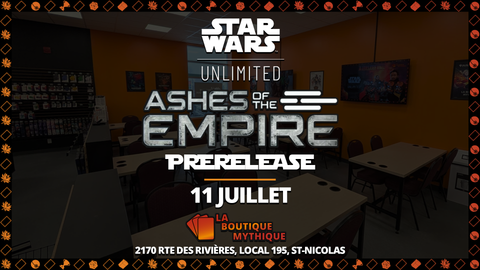 Lévis | Ashes of the Empire Prerelease | Star Wars: Unlimited | Sealed Deck | 2026-07-11 | 12:00:00 - The Mythic Store | 24h Order Processing