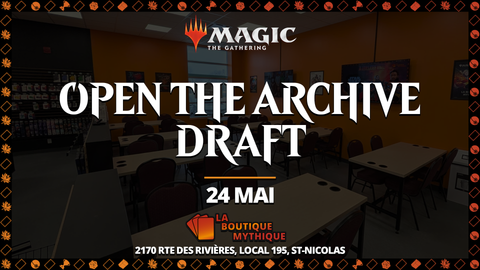 Lévis | MTG Presents: Open the Archives | Magic: The Gathering | Draft | 2026-05-24 | 12:00:00 - The Mythic Store | 24h Order Processing