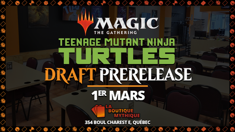 TMNT Pre-Release | Magic: The Gathering | Draft | | 2026-03-01 | 14:00:00 - The Mythic Store | 24h Order Processing