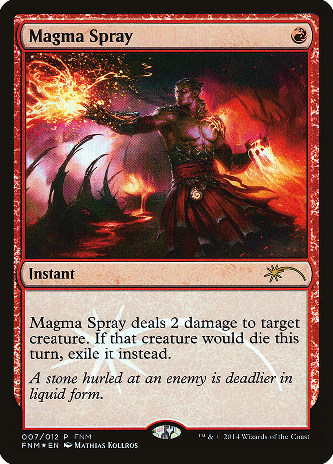 Magma Spray [Friday Night Magic 2014] - The Mythic Store | 24h Order Processing