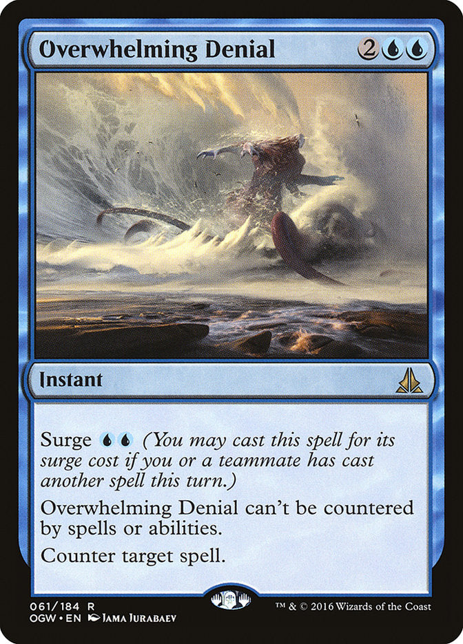 Overwhelming Denial [Oath of the Gatewatch] - The Mythic Store | 24h Order Processing