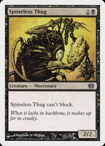 Spineless Thug [Eighth Edition] - The Mythic Store | 24h Order Processing